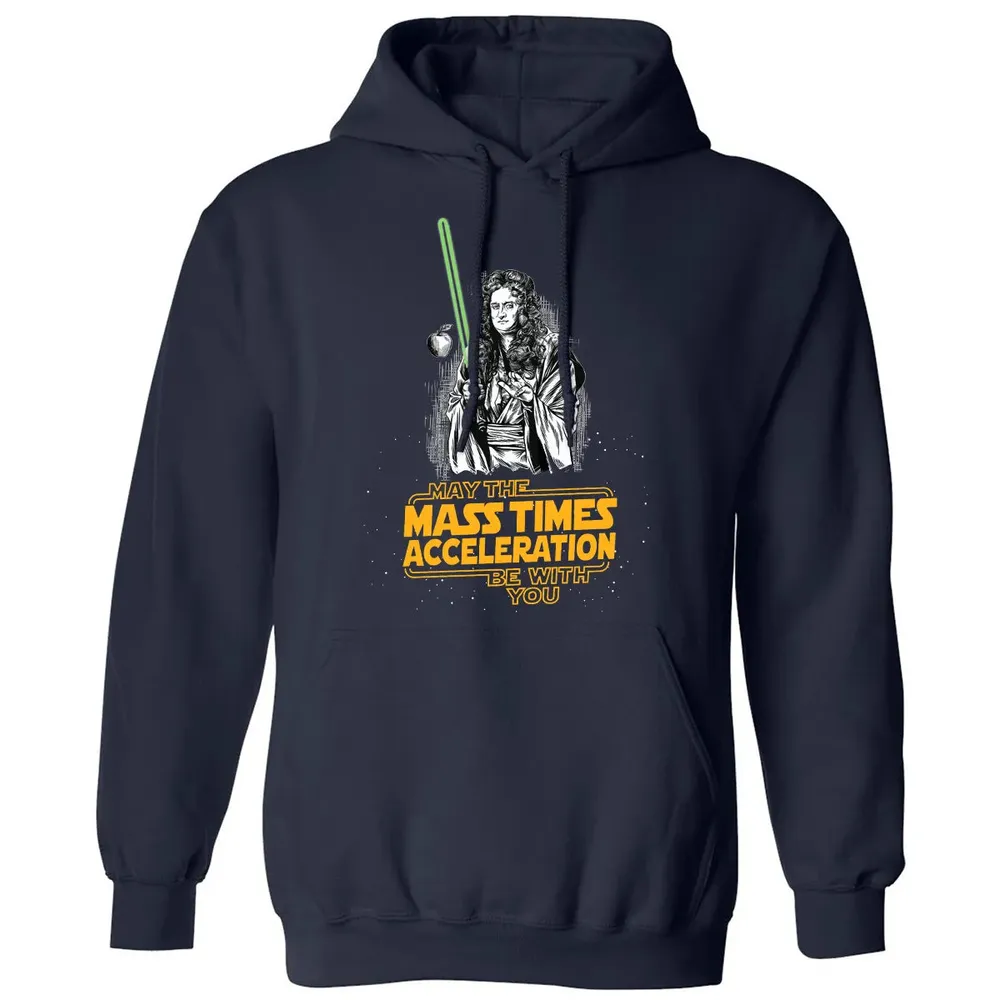 May The Mass Times Acceleration Be With You Classic Unisex Hoodie - 8