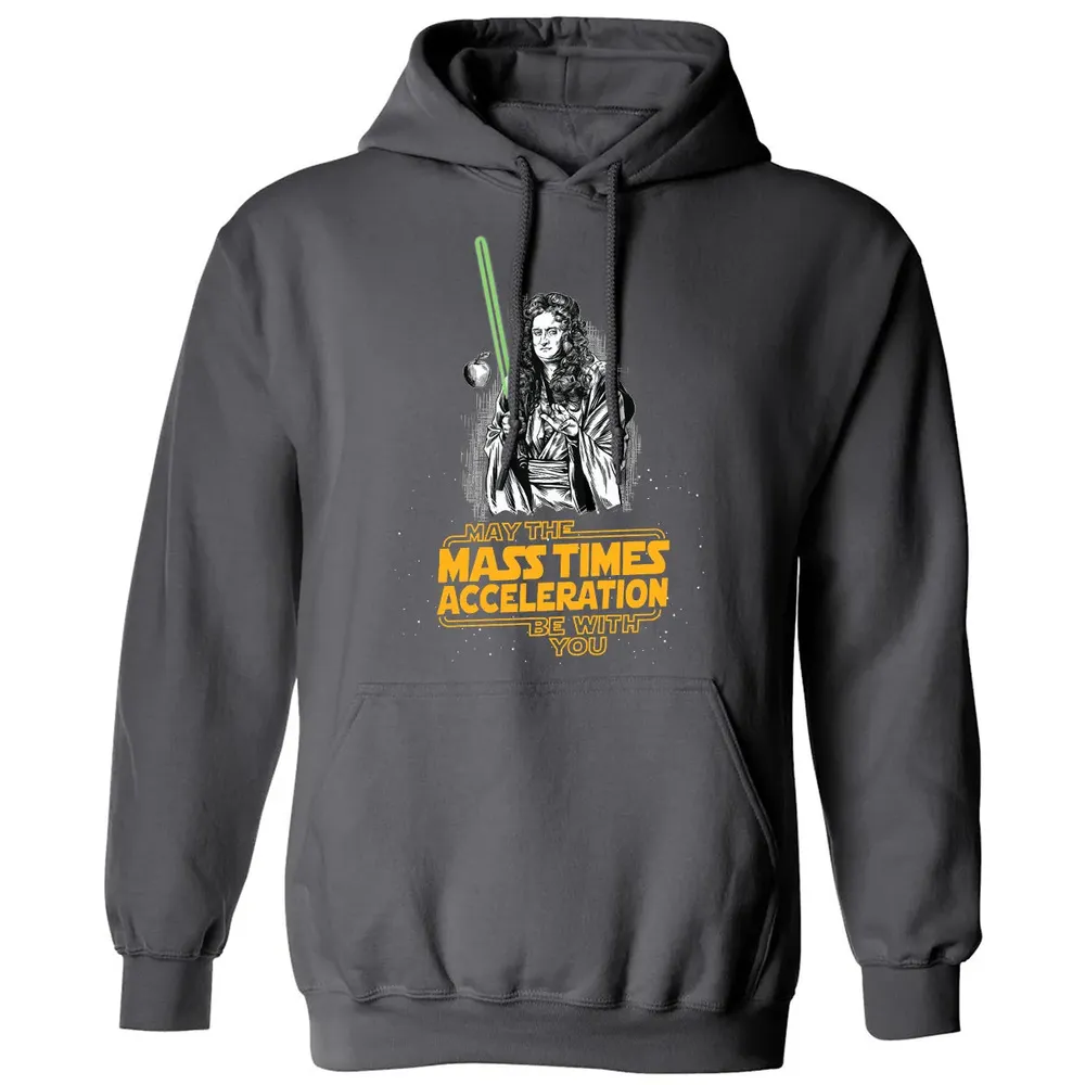 May The Mass Times Acceleration Be With You Classic Unisex Hoodie - 7