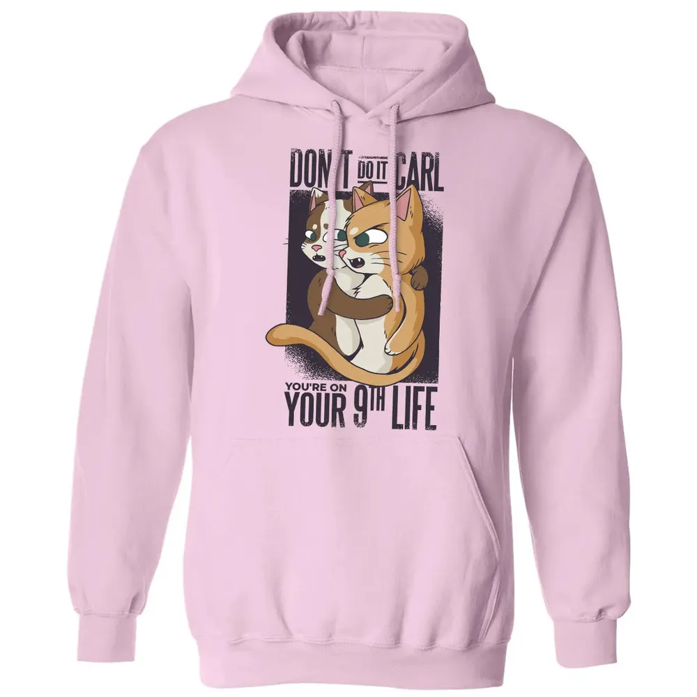 You're On Your 9th Life Classic Unisex Hoodie - 3
