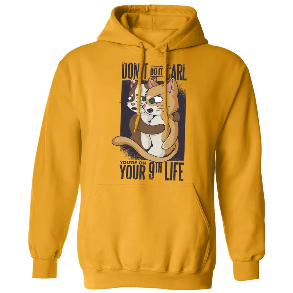 You're On Your 9th Life Classic Unisex Hoodie - 12