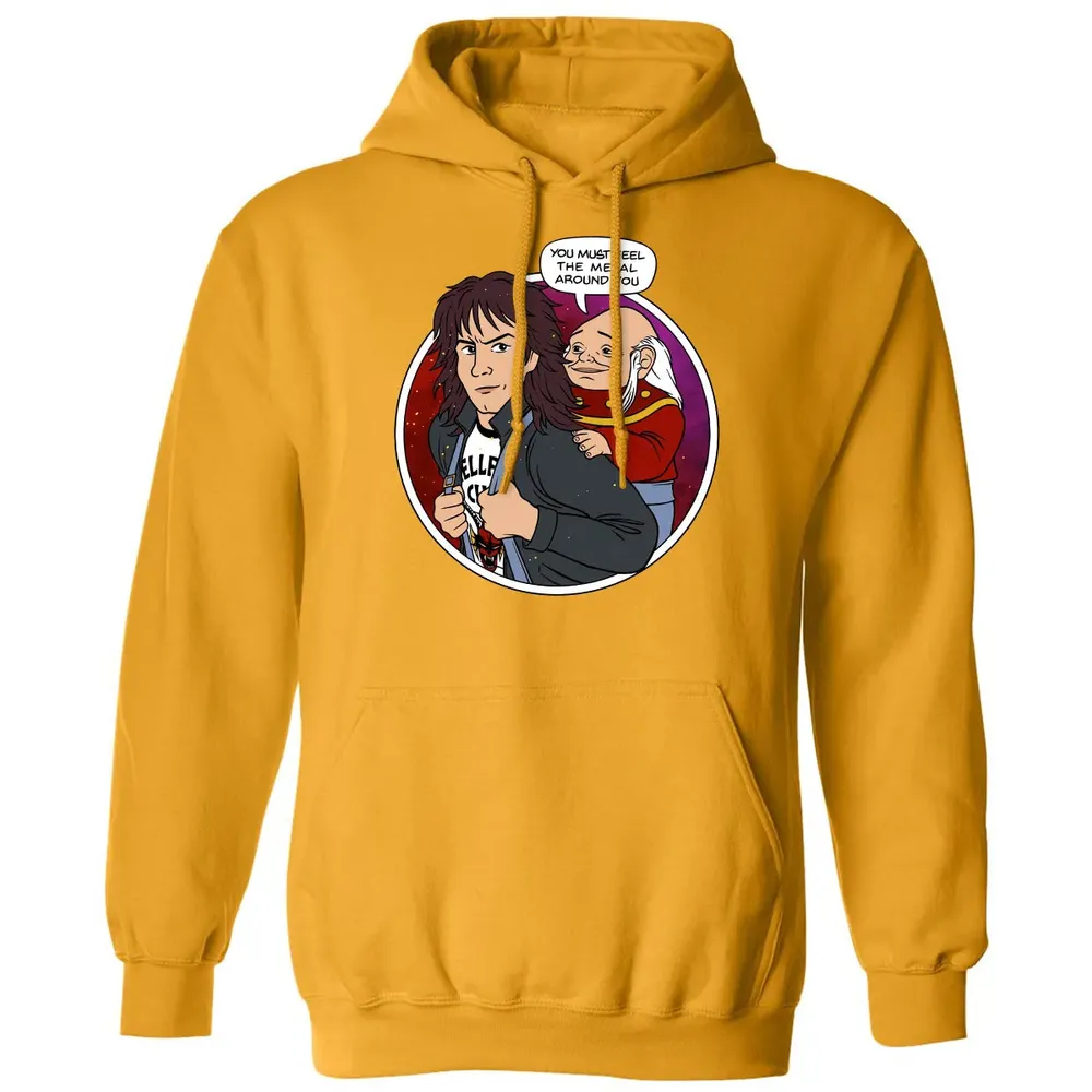 You must feel the metal around you Classic Unisex Hoodie - 12