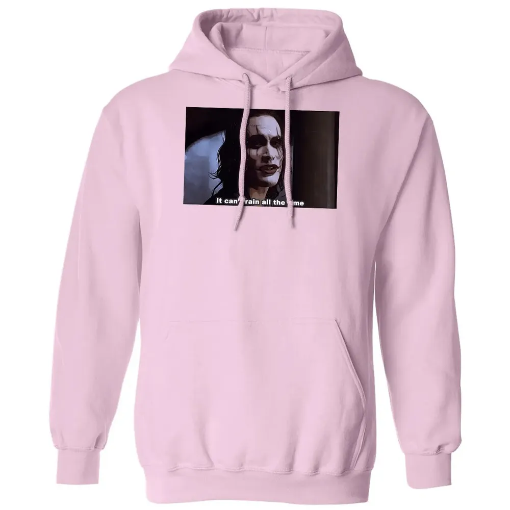 It Can't Rain All The Time Classic Unisex Hoodie - 3