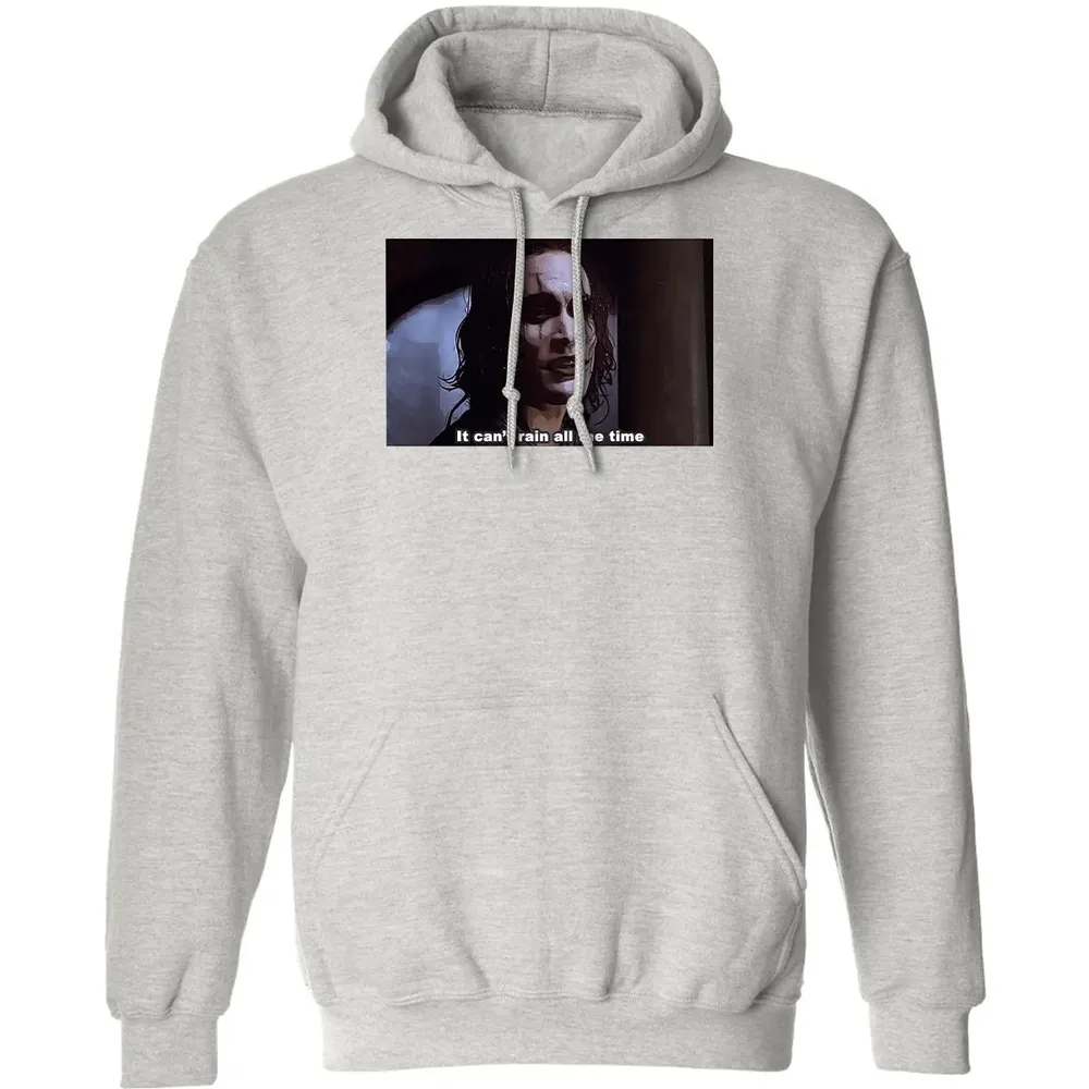 It Can't Rain All The Time Classic Unisex Hoodie - 8