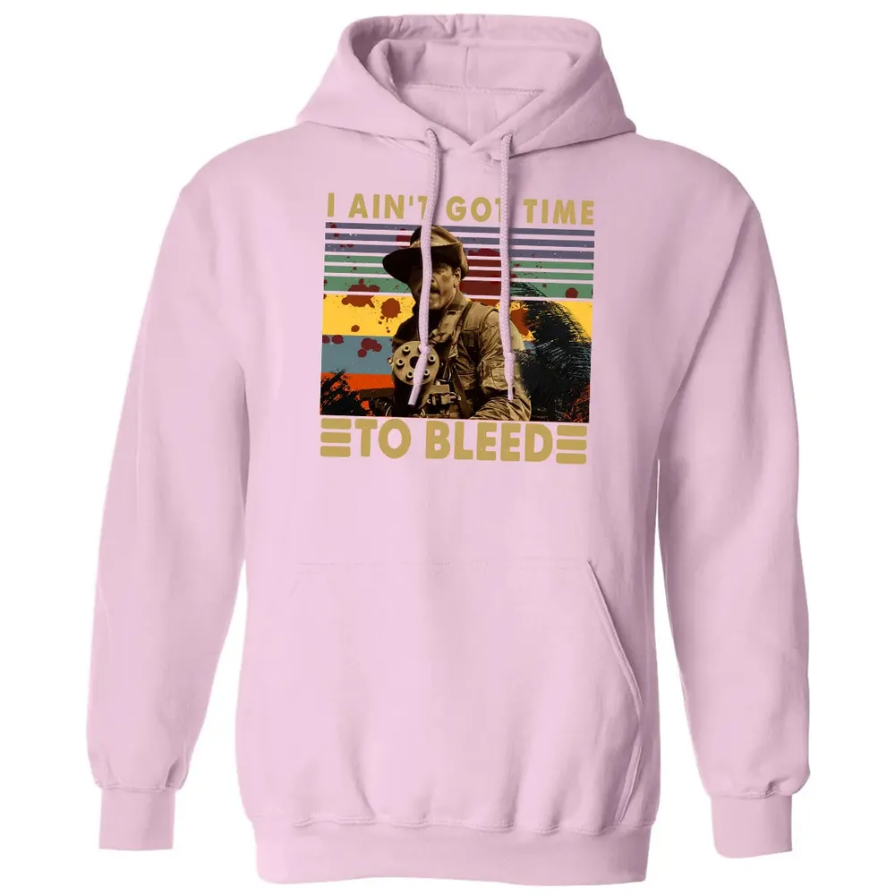 I Aint Got Time To Bleed Classic Unisex Hoodie - 3