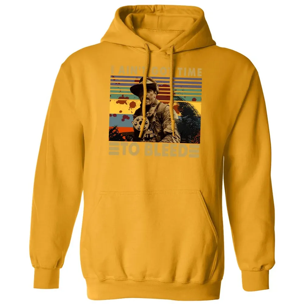 I Aint Got Time To Bleed Classic Unisex Hoodie - 12