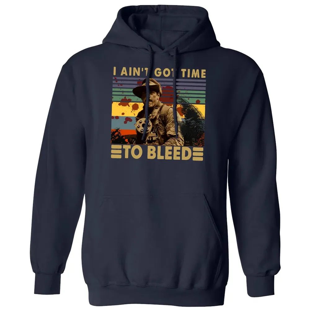 I Aint Got Time To Bleed Classic Unisex Hoodie - 2