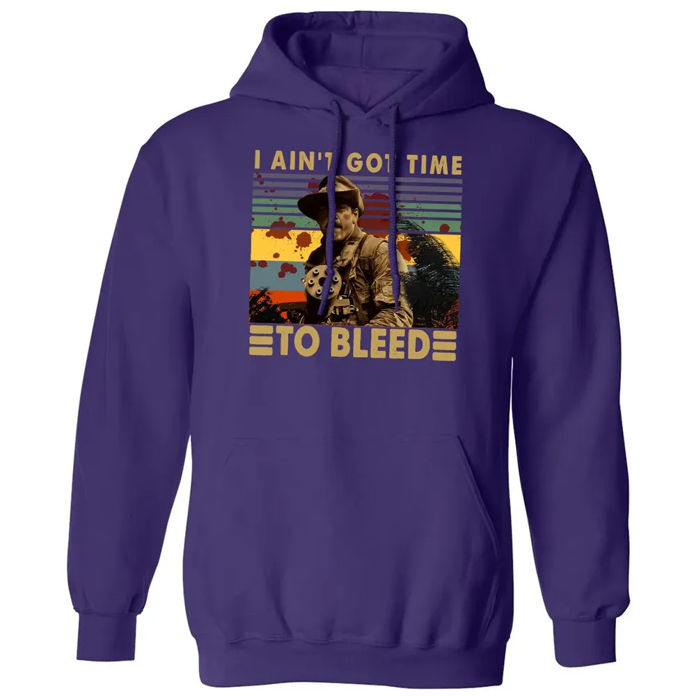 I Aint Got Time To Bleed Classic Unisex Hoodie - 6