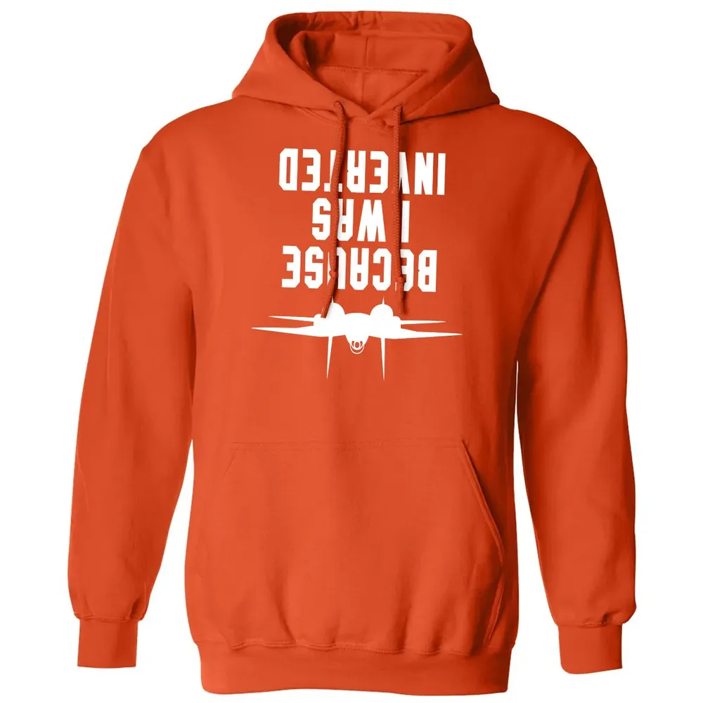 Because I was Inverted Classic Unisex Hoodie - 10