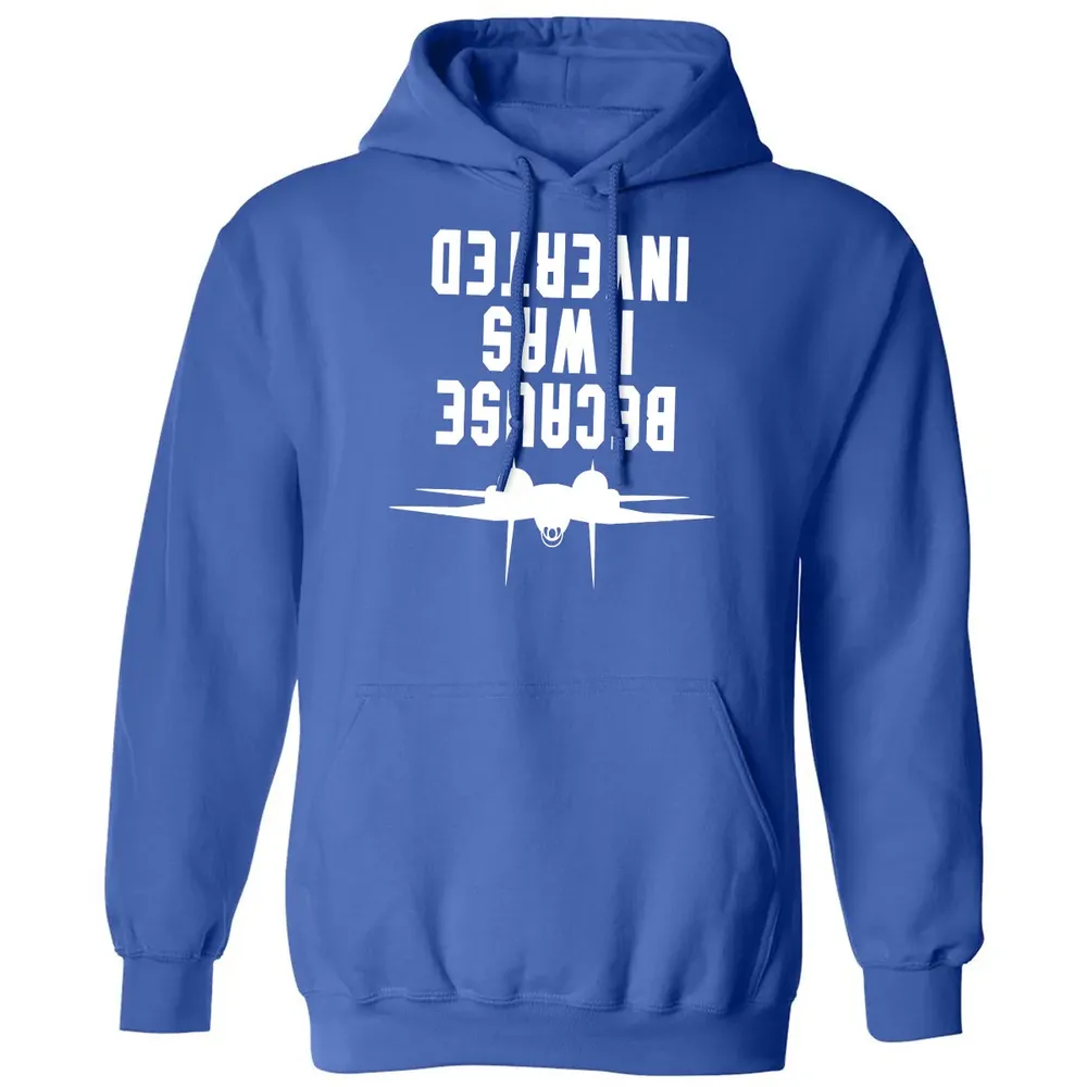 Because I was Inverted Classic Unisex Hoodie - 9