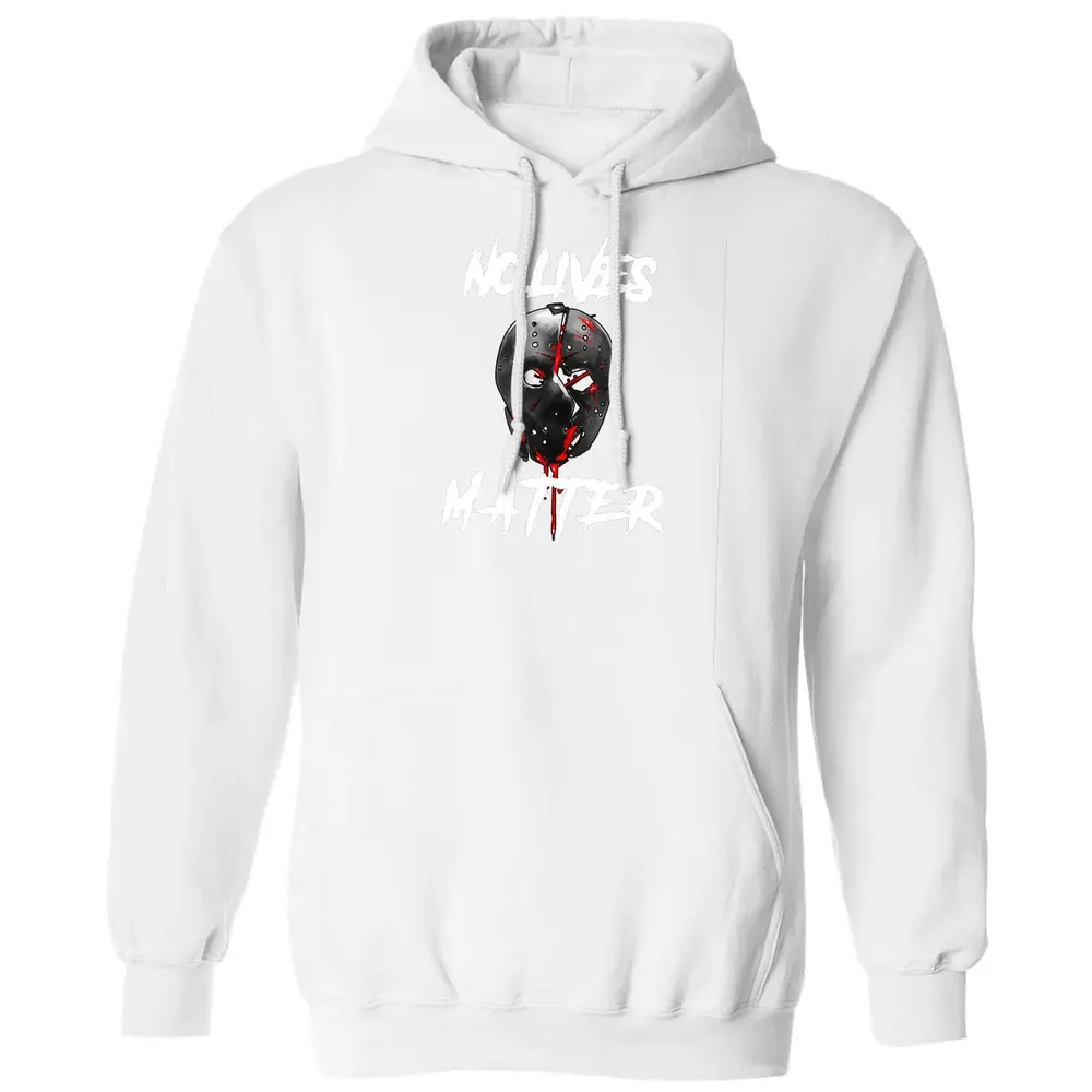 No Lives Matter Gory Horror Quote Classic Unisex Hoodie - 11