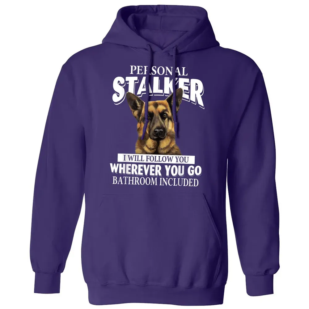 German Shepherd Personal Stalker I Will Follow You Classic Unisex Hoodie - 6