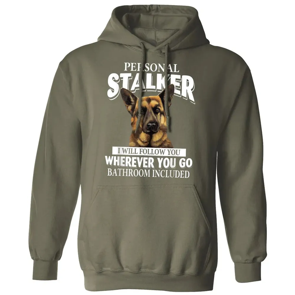 German Shepherd Personal Stalker I Will Follow You Classic Unisex Hoodie - 4