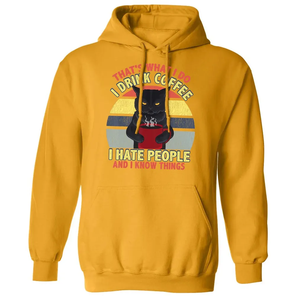 That's What I Do I Drink Coffee I Hate People Funny Cat Gift Classic Unisex Hoodie - 12