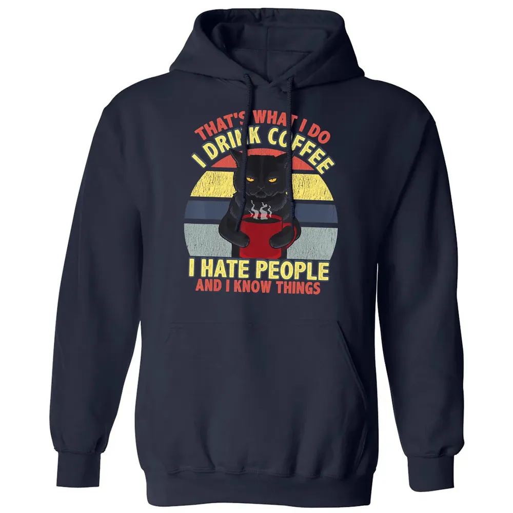 That's What I Do I Drink Coffee I Hate People Funny Cat Gift Classic Unisex Hoodie - 2