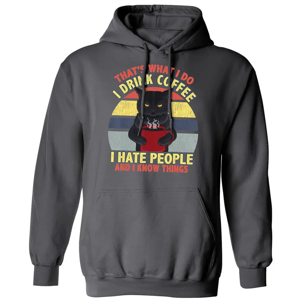 That's What I Do I Drink Coffee I Hate People Funny Cat Gift Classic Unisex Hoodie - 7