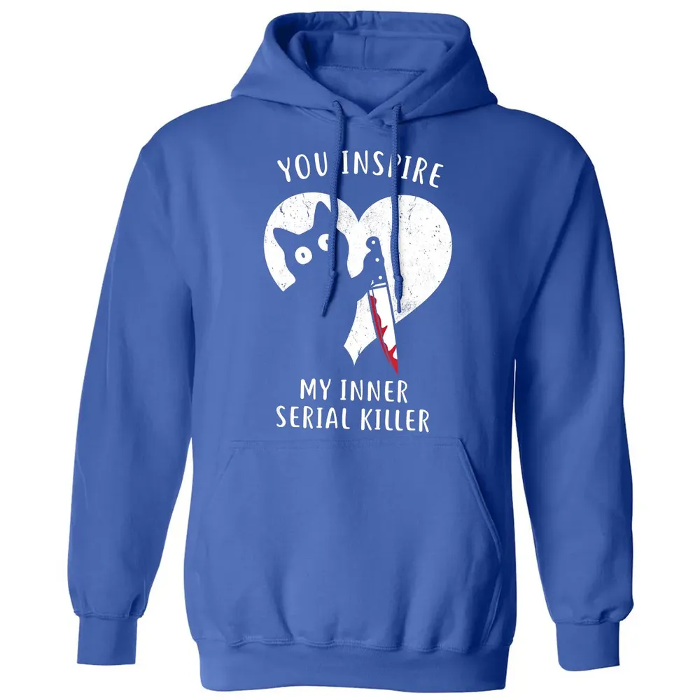 You Inspire My Inner Serial Killer Funny Cat Lover Classic Unisex Hoodie - 9