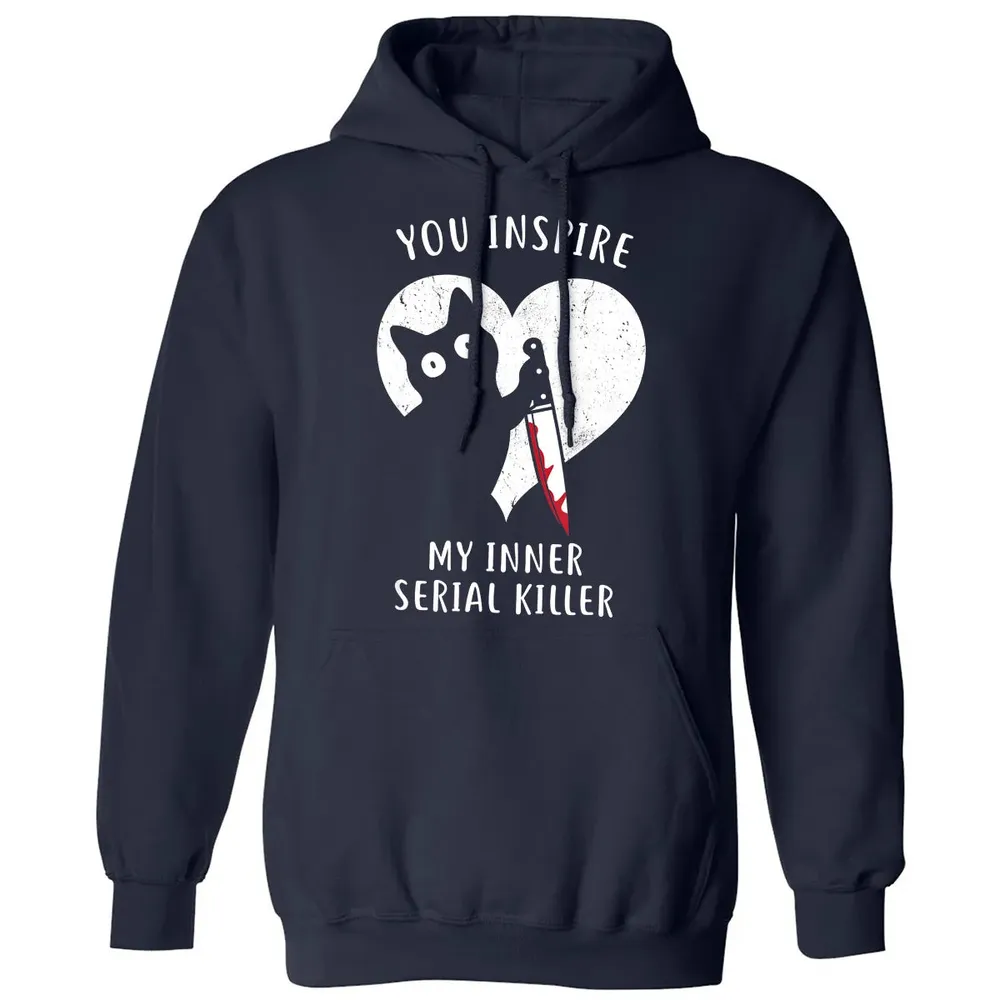 You Inspire My Inner Serial Killer Funny Cat Lover Classic Unisex Hoodie - 2