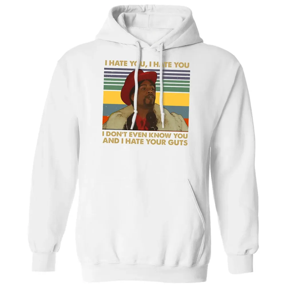 I Hate You I Hate Your Guts Classic Unisex Hoodie - 11