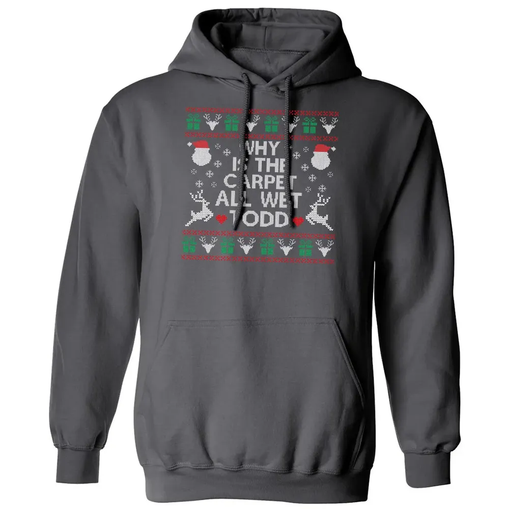 Why Is The Carpet All Wet Classic Unisex Hoodie - 7