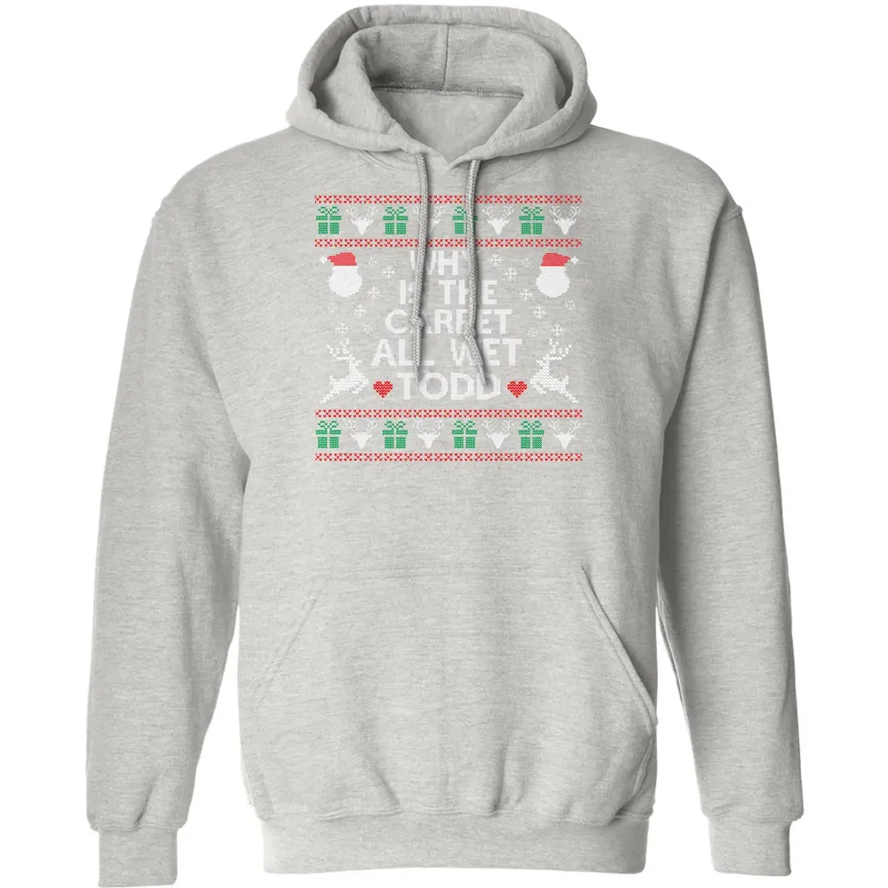 Why Is The Carpet All Wet Classic Unisex Hoodie - 8