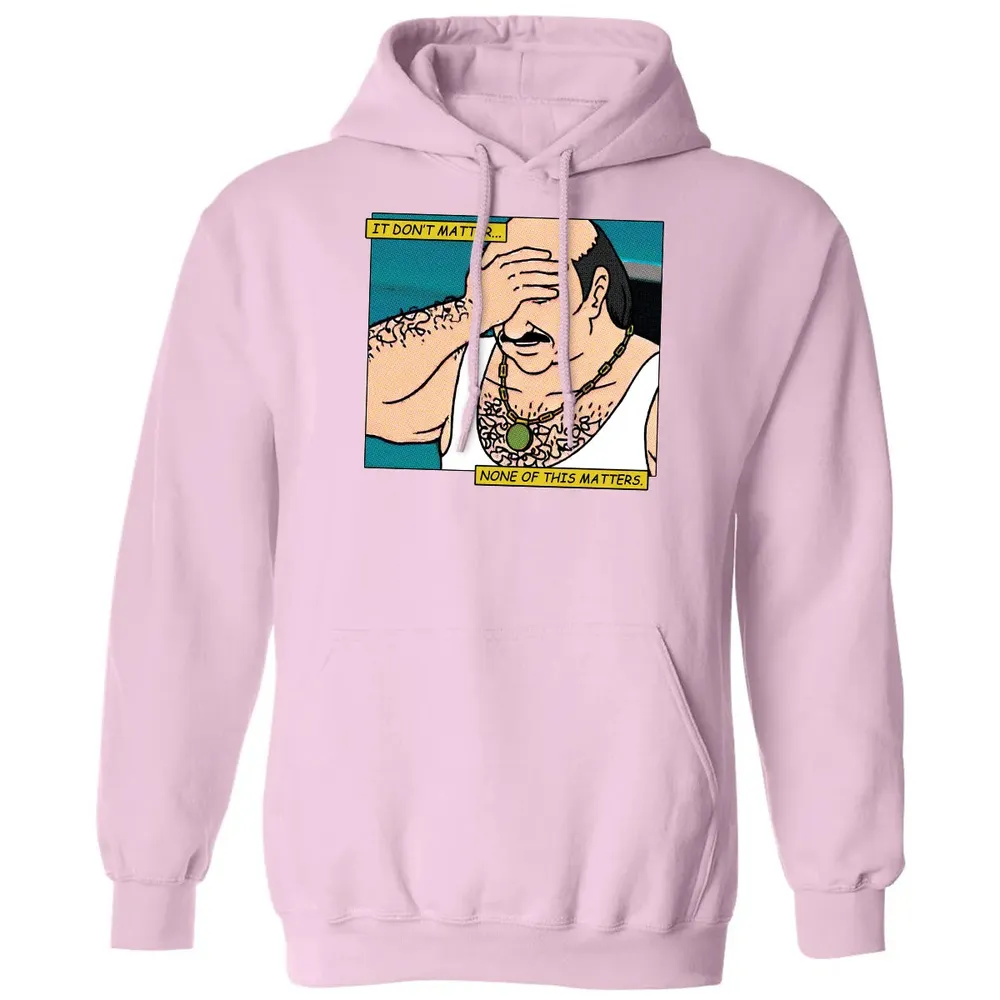 It Don't Matter Classic Unisex Hoodie - 3