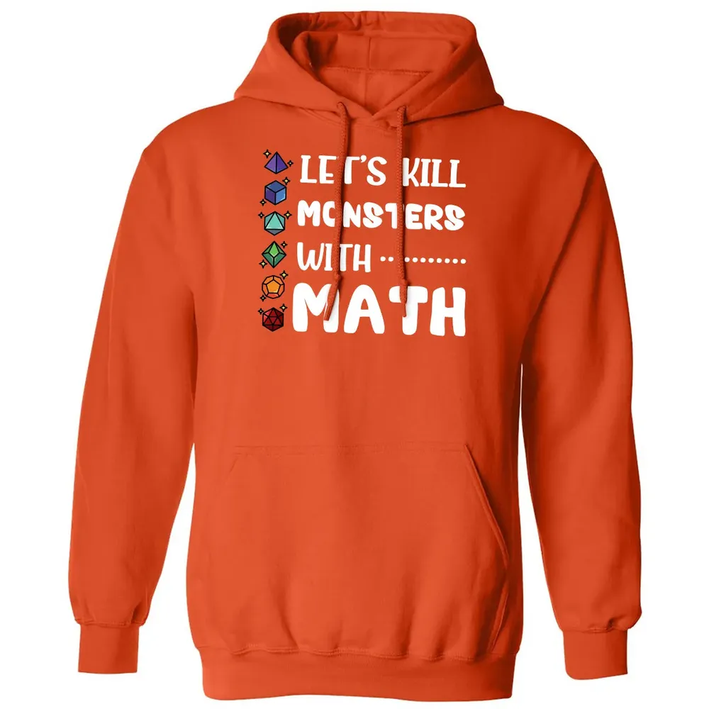 Let's Kill Monsters With Math Classic Unisex Hoodie - 10