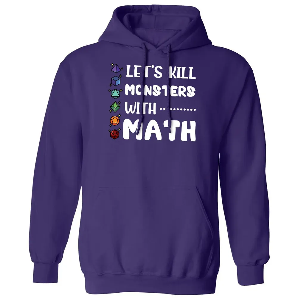 Let's Kill Monsters With Math Classic Unisex Hoodie - 6