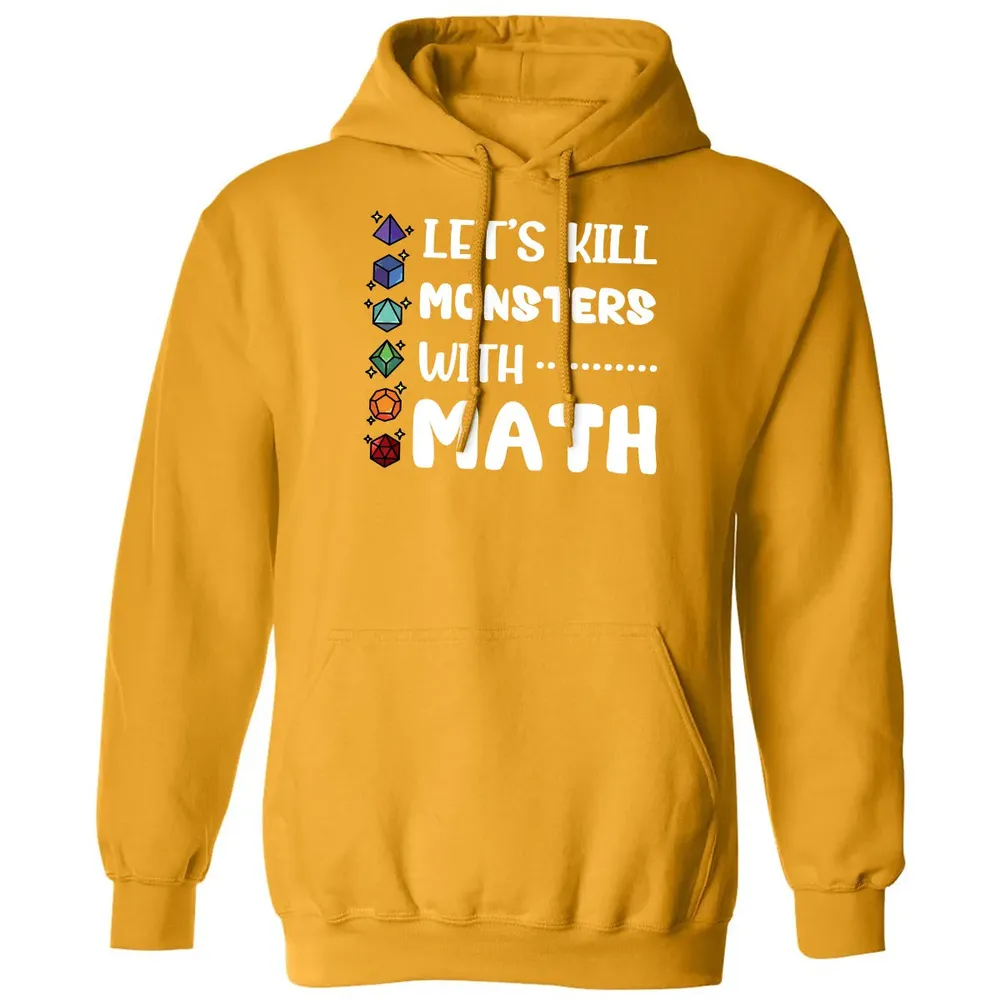 Let's Kill Monsters With Math Classic Unisex Hoodie - 12