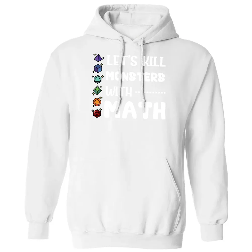 Let's Kill Monsters With Math Classic Unisex Hoodie - 11