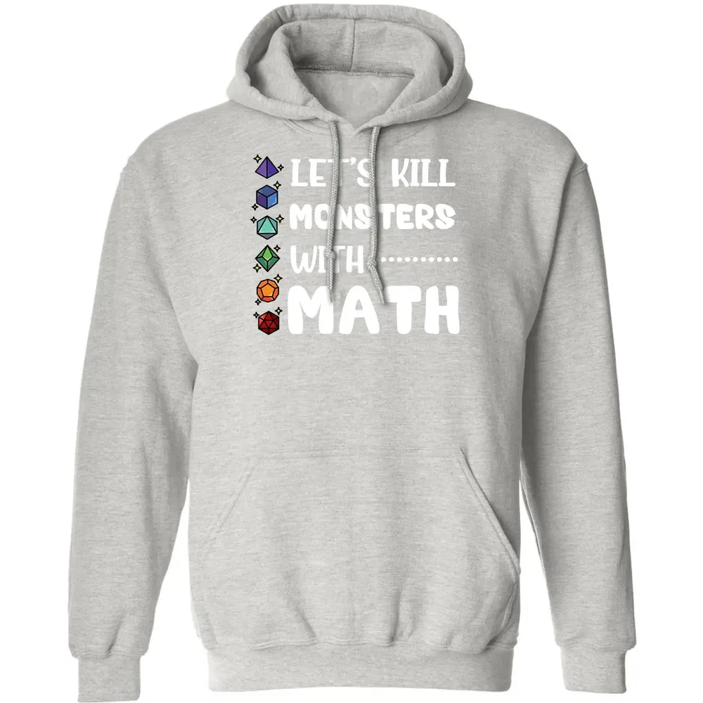 Let's Kill Monsters With Math Classic Unisex Hoodie - 8