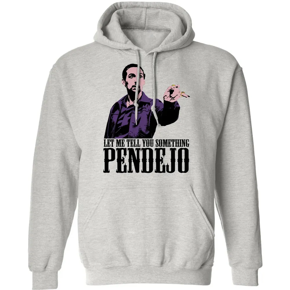 Let Me Tell You Something Pendejo Classic Unisex Hoodie - 2