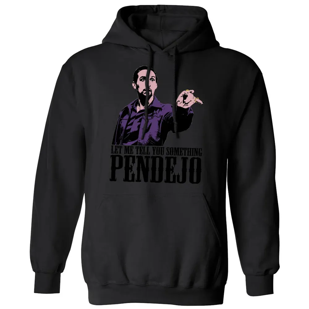 Let Me Tell You Something Pendejo Classic Unisex Hoodie - 11