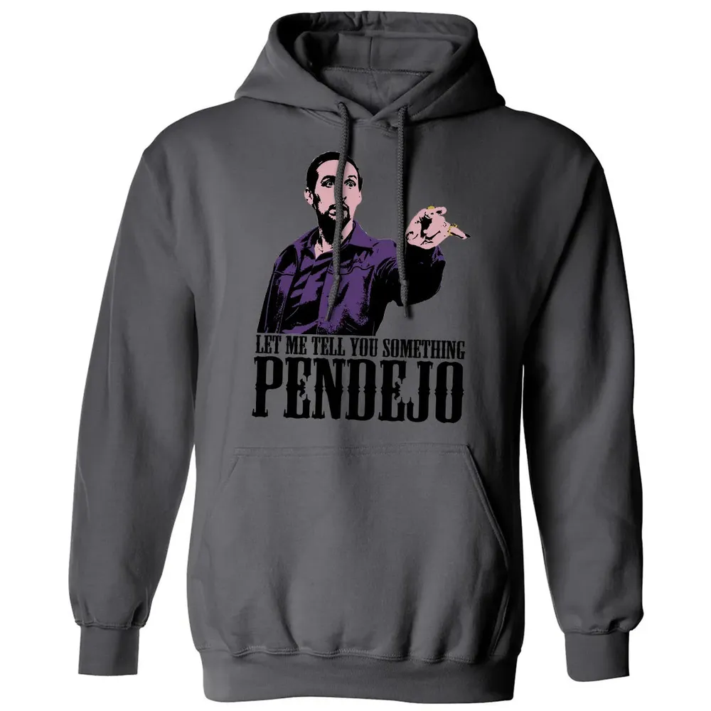 Let Me Tell You Something Pendejo Classic Unisex Hoodie - 7