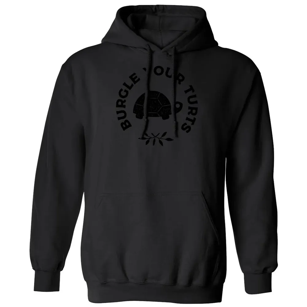 Burgle Your Turts Classic Unisex Hoodie - 11