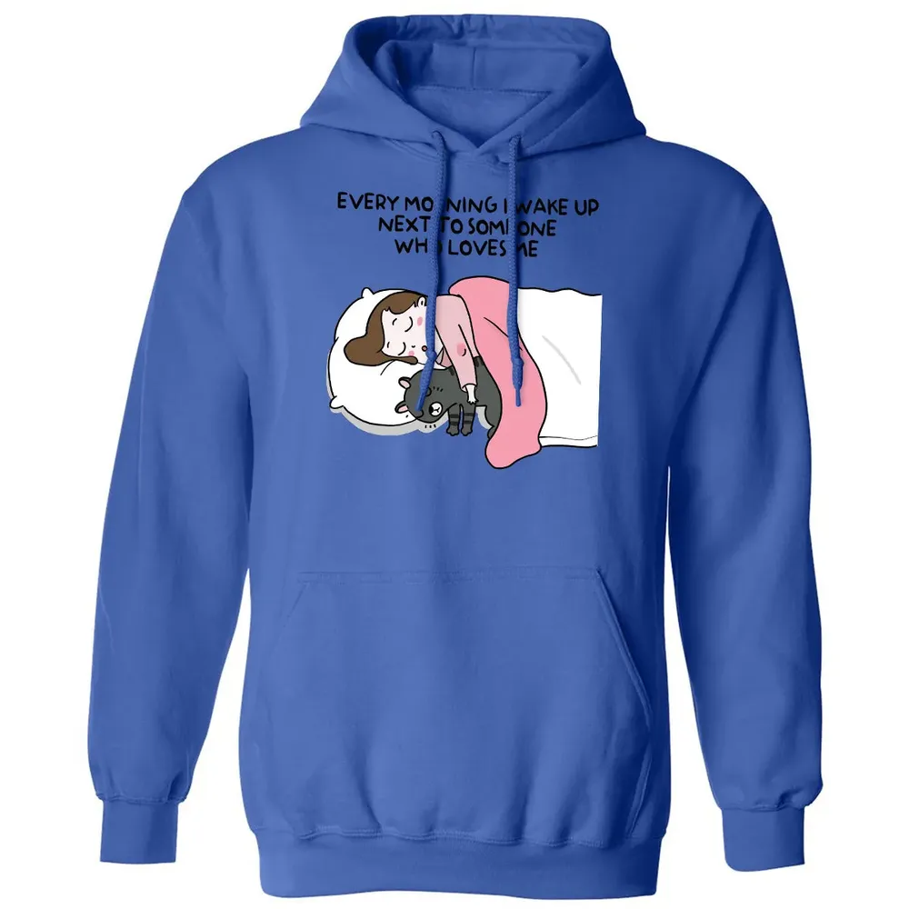 Wake Up Next To Someone Who Loves Me Classic Unisex Hoodie - 9