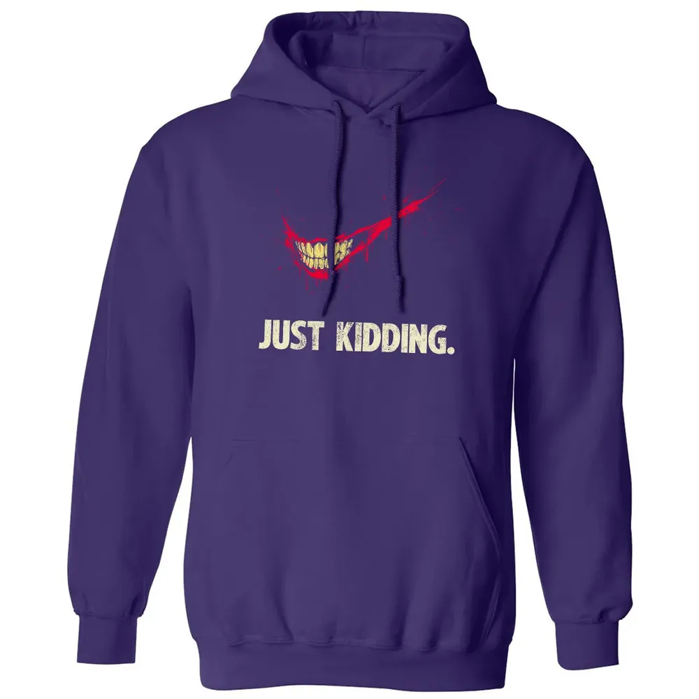 Just Kidding Classic Unisex Hoodie - 6