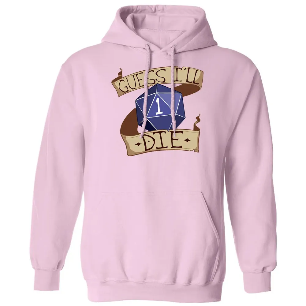 Guess I ll Die Classic Unisex Hoodie - 3