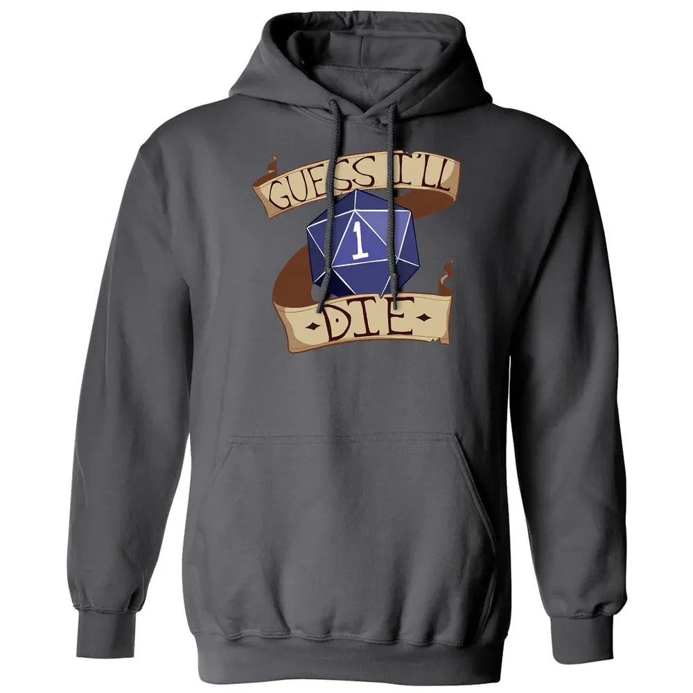 Guess I ll Die Classic Unisex Hoodie - 7