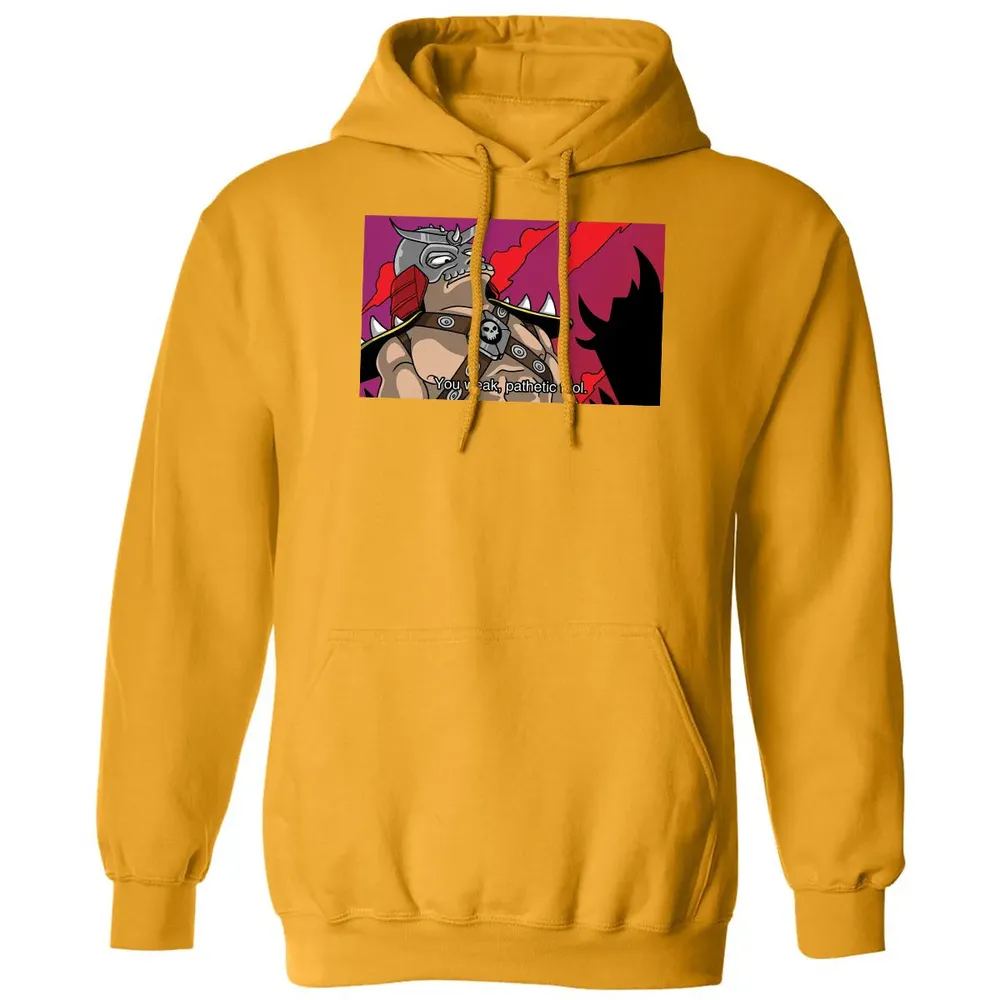 You Weak Pathetic Fool Classic Unisex Hoodie - 12
