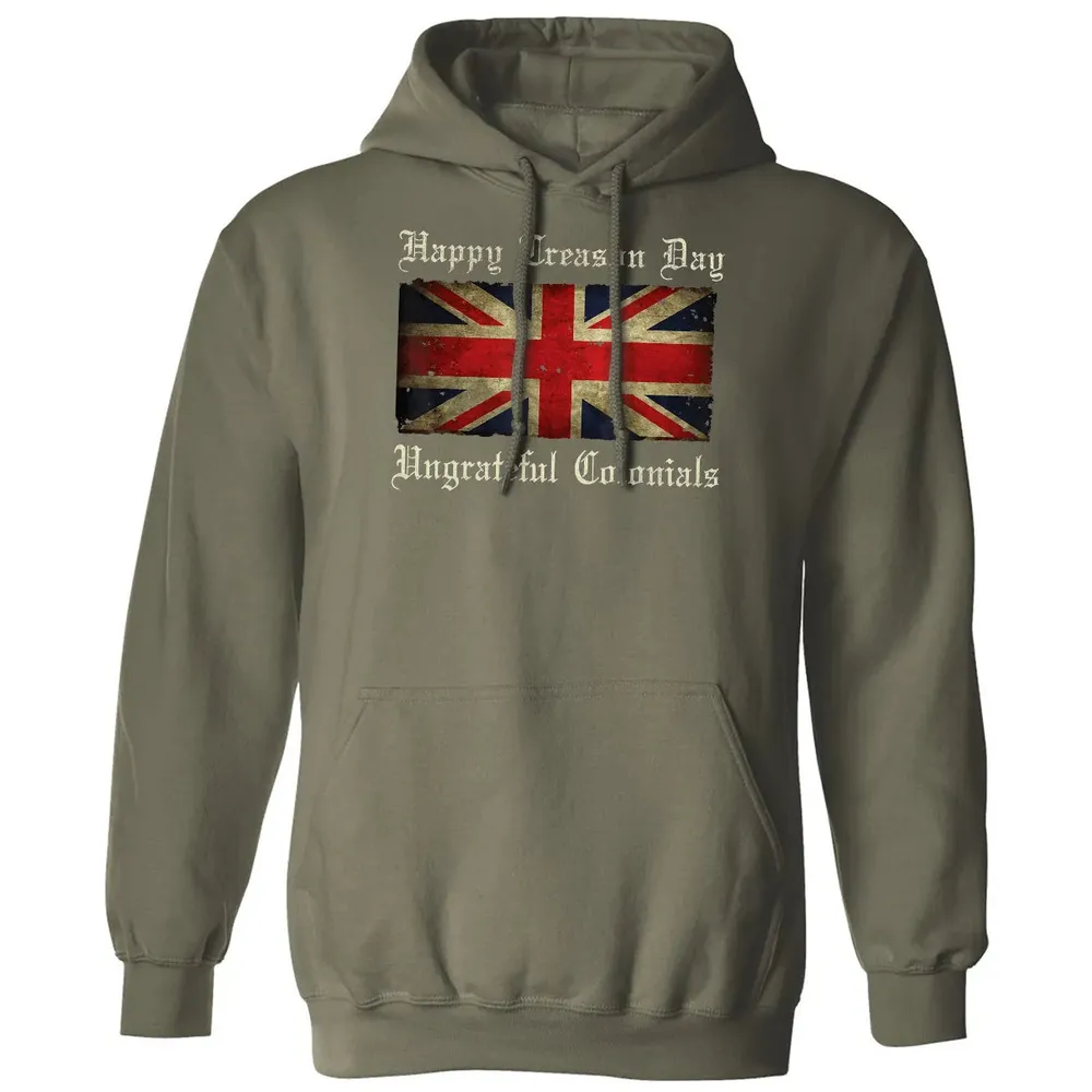 Happy Treason Day Ungrateful Colonials  For 4th of July Classic Unisex Hoodie - 4