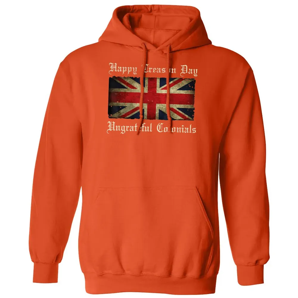 Happy Treason Day Ungrateful Colonials  For 4th of July Classic Unisex Hoodie - 10