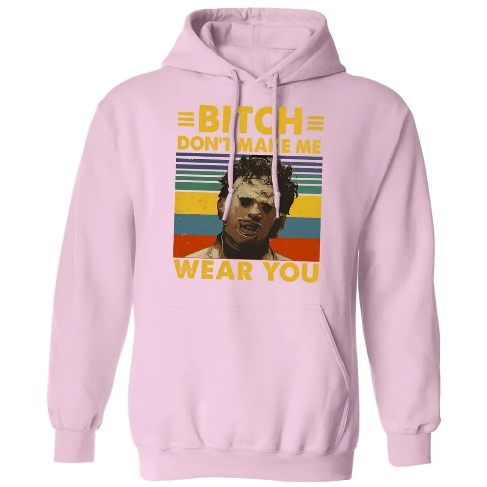 Don't Make Me Wear You Classic Unisex Hoodie - 3