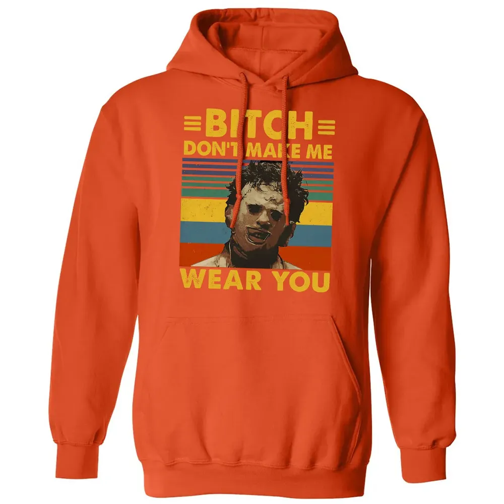 Don't Make Me Wear You Classic Unisex Hoodie - 10
