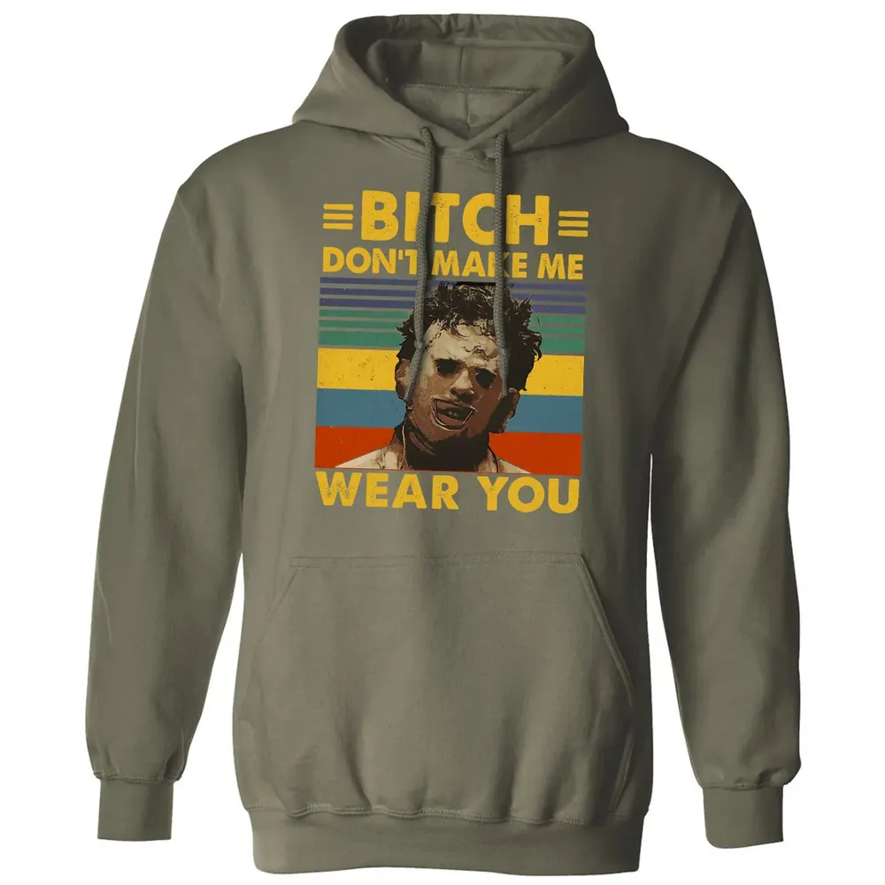 Don't Make Me Wear You Classic Unisex Hoodie - 4