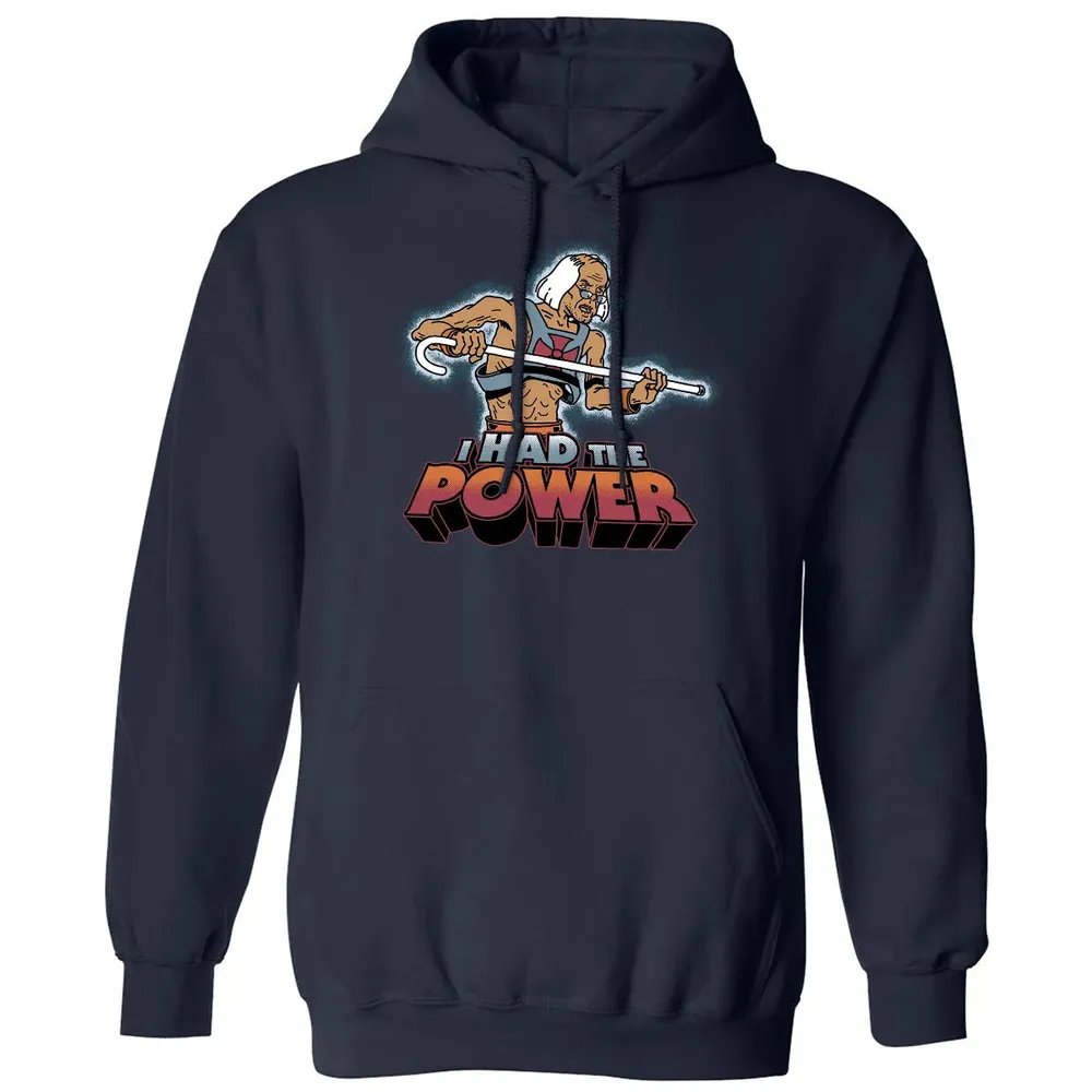 I Had The Power Classic Unisex Hoodie - 2