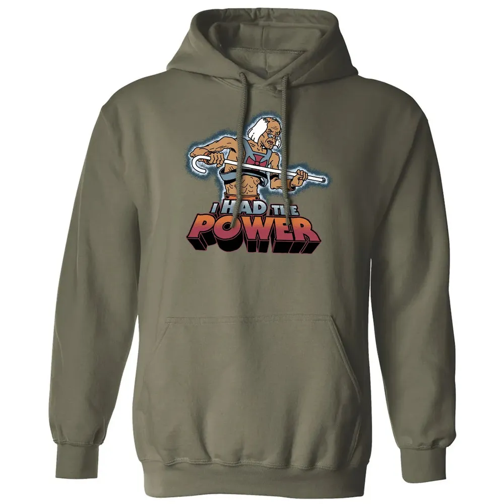 I Had The Power Classic Unisex Hoodie - 4