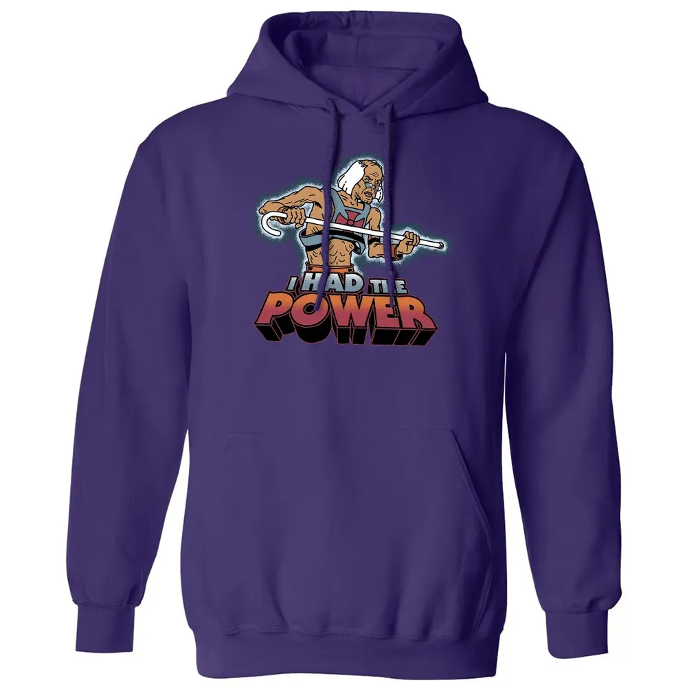 I Had The Power Classic Unisex Hoodie - 6