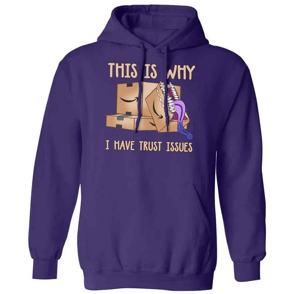 This Is Why I Have Trust Issues Classic Unisex Hoodie - 6