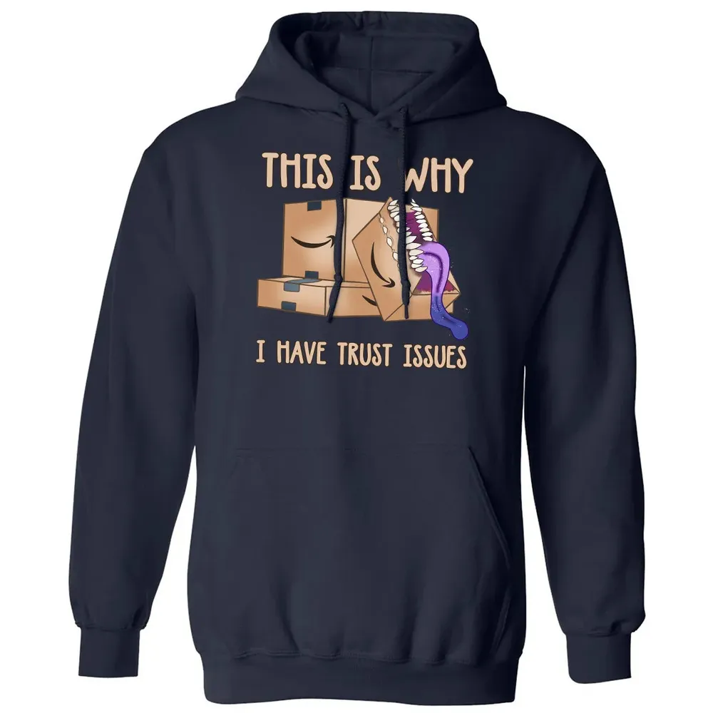 This Is Why I Have Trust Issues Classic Unisex Hoodie - 2