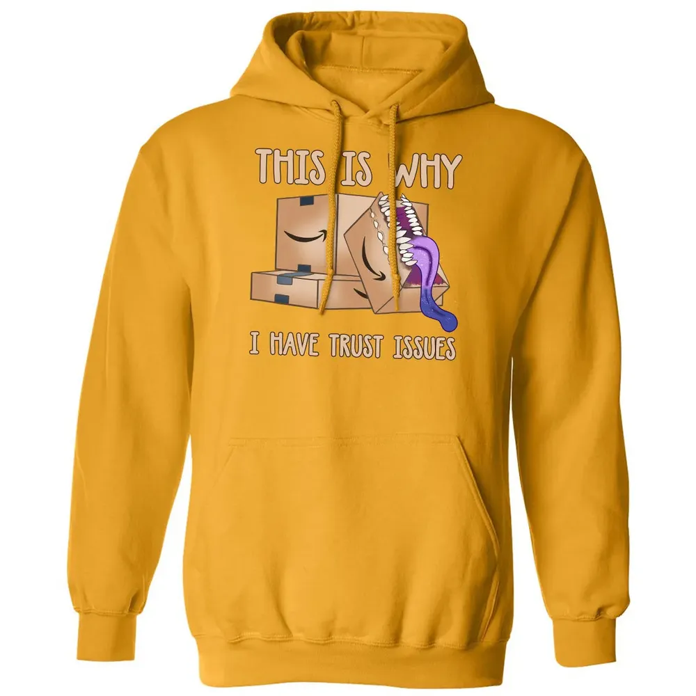 This Is Why I Have Trust Issues Classic Unisex Hoodie - 12